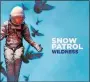  ?? WILDNESS Polydor/Republic ?? Snow Patrol