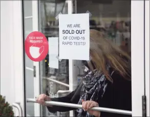  ?? Tyler Sizemore / Hearst Connecticu­t Media ?? COVID-19 rapid tests are sold out at Grieb's Pharmacy in Darien on Tuesday.