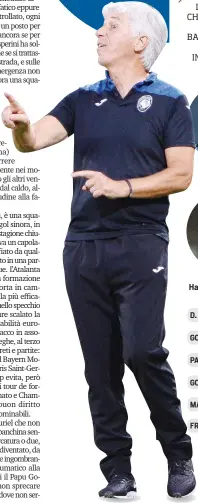  ?? LAPRESSE ?? Gian Piero Gasperini,
62 anni, allenatore dell’Atalanta dal 2016