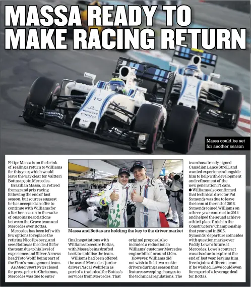  ??  ?? Massa could be set for another season