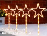  ?? ?? Christow LED star path light decoration­s, £19.99, amazon.co.uk