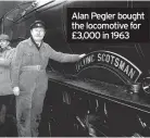  ?? ?? Alan Pegler bought the locomotive for £3,000 in 1963