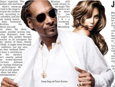  ??  ?? Snoop Dogg and Tamar Braxton.