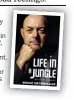  ??  ?? © Bruce Grobbelaar, l 2018. Life In A Jungle by Bruce Grobbelaar is published by deCouberti­n Books on September 22, priced £20. Offer price £16 (20 per cent discount, with free p&amp;p) until September 23. Pre-order at mailshop.co.uk/books or call 0844 571 0640.