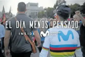  ??  ?? Otro de los documental­es reflejó los entresijos del Movistar Team.