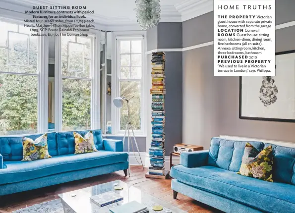  ??  ?? guest sitting ROOM Modern furniture contrasts with period features for an individual look. Mistral four-seater sofas, from £2,099 each, heal’s. Matthew hilton Flipper coffee table, £895, SCP. Bruno rainaldi Ptolomeo bookcase, £1,150, the Conran Shop