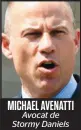  ??  ?? MICHAEL AVENATTI Avocat de Stormy Daniels