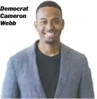  ??  ?? Democrat Cameron Webb