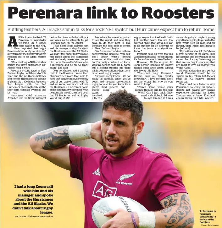  ?? Photo / Getty Images ?? TJ Perenara is “seriously considerin­g” a switch to the Roosters.