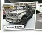  ??  ?? Chelsea Tractor.