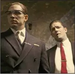  ??  ?? Tour de force: Hardy as both Krays