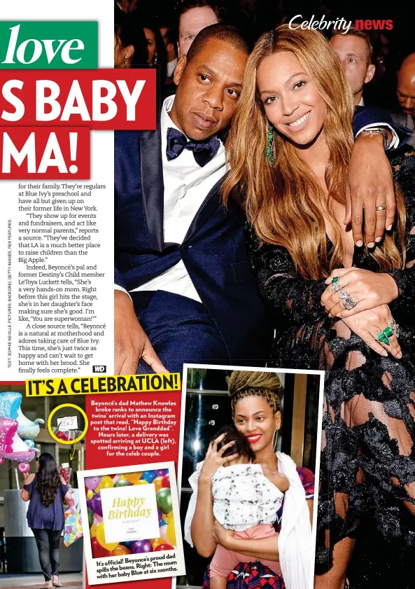  ??  ?? nally complete. dad al!Beyonce’sproud offici It’s mum Right:The spillstheb­eans. months. Blueatsix withherbab­y