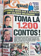  ??  ?? Tal&Qual classifica­va de salário milionário o vencimento do primeiro-ministro Guterres, que ele queria que fosse também o do amigo Marcelo...