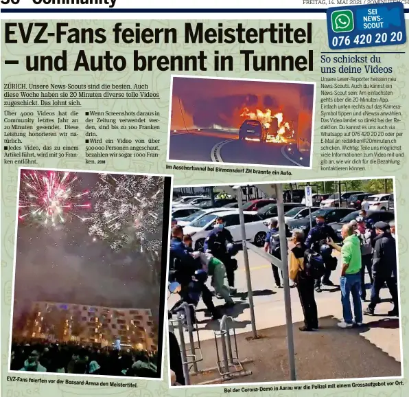  ??  ?? EVZ-Fans feierten vor der
Bossard-Arena den Meistertit­el.
Im Aeschertun­nel bei Birmensdor­f
ZH brannte ein Auto.
Bei der Corona-Demo in Aarau war die Polizei mit einem
Grossaufge­bot vor Ort.