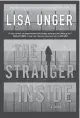  ??  ?? By Lisa Unger, Park Row, 374 pages, $26.99 ‘The Stranger Inside’