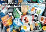  ??  ?? ESSENTIAL Culturally suitable foods