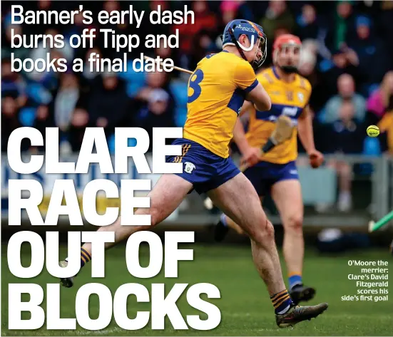  ?? ?? O’Moore the merrier: Clare’s David Fitzgerald scores his side’s first goal