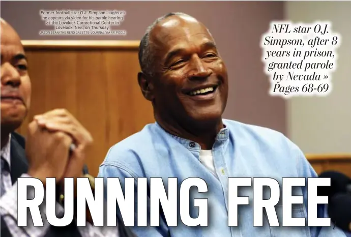  ?? JASON BEAN/THE RENO GAZETTE-JOURNAL VIA AP, POOL) ?? Former football star O.J. Simpson laughs as he appears via video for his parole hearing at the Lovelock Correction­al Center in Lovelock, Nev., on Thursday.