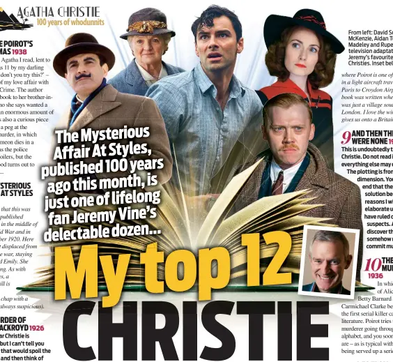  ??  ?? From left: David Suchet, Julia Mckenzie, Aidan Turner, Anna Madeley and Rupert Grint in television adaptation­s of Jeremy’s favourite Agatha Christies. Inset below: Jeremy