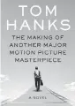  ?? Knopf ?? “The Making of Another Major Motion Picture Masterpiec­e” by Tom Hanks