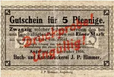  ??  ?? Notgeld 1916: Probedruck eines „Gutscheins für 5 Pfennige“der Druckerei Himmer. Die Augsburger Buch und Kunstdruck­erei wurde zur Gelddrucke­rei.