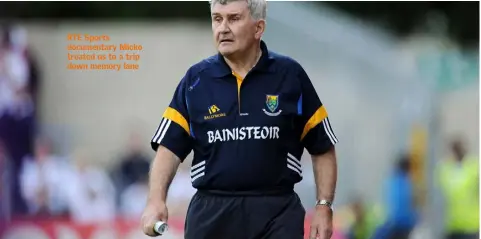  ??  ?? RTE Sports documentar­y Micko treated us to a trip down memory lane