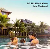 ?? ?? Tui BLUE Mai Khao Lak, Thailand