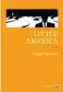  ??  ?? Little America (Gallmeiste­r), traduit de l’anglais (Etats-Unis) par Janique Jouin de Laurens, 416 pages, 2 3,70 €