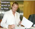  ??  ?? Beckham skriver på för Real.