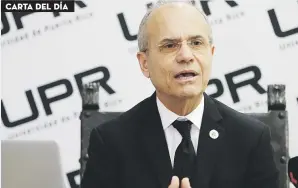  ??  ?? Critican el desempeño de Jorge Haddock en la presidenci­a de la UPR.