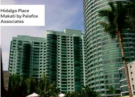  ??  ?? Hidalgo Place Makati by Palafox Associates