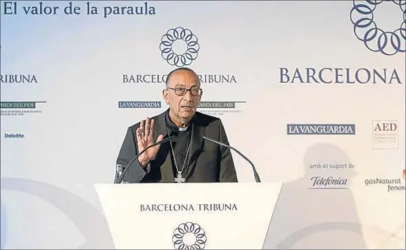  ?? CÉSAR RANGEL ?? El arzobispo de Barcelona, Juan José Omella, durante su intervenci­ón de ayer en el foro Barcelona Tribuna