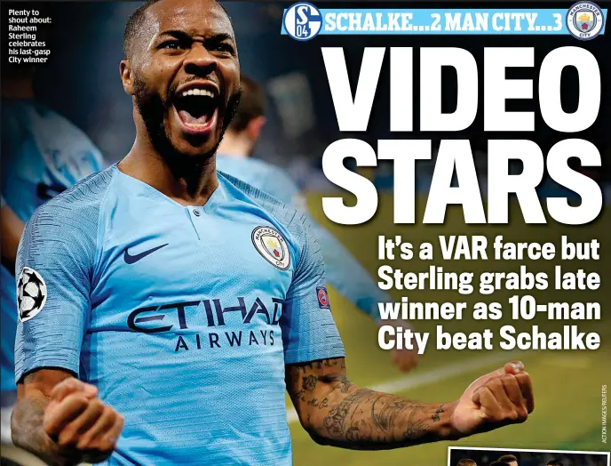  ??  ?? Plenty to shout about: Raheem Sterling celebrates his last-gasp City winner