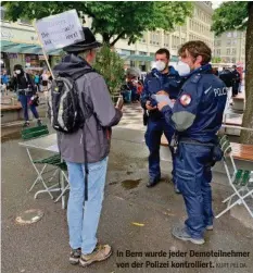  ?? KURT PELDA ?? In Bern wurde jeder Demoteilne­hmer von der Polizei kontrollie­rt.