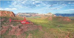  ?? JOHN BURCHAM ?? Guidance Air offers four helicopter tours above Sedona daily.