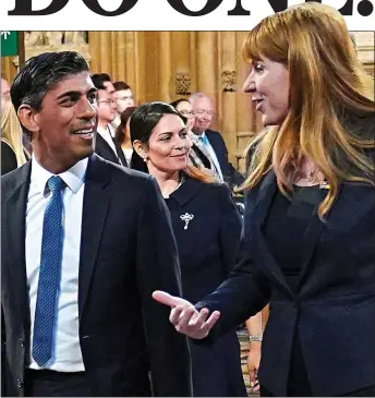  ?? ?? FRIENDLIER TERMS: Rishi Sunak and Angela Rayner chat at the State Opening of Parliament