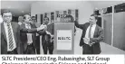  ??  ?? SLTC President/ceo Eng. Rubasinghe, SLT Group Chairman Kumarasing­he Sirisena and National Economic Council Secretary General and Chief Economist Prof. Lalithsama­rakoon unveil SLTC Business School logo