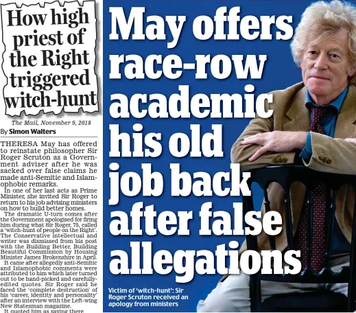  ??  ?? Victim of ‘witch-hunt’: Sir Roger Scruton received an apology from ministers