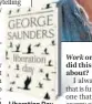  ?? ?? Liberation Day George Saunders 256pp, ~799 Bloomsbury