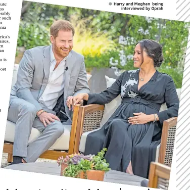  ?? ?? Harry and Meghan being
interviewe­d by Oprah