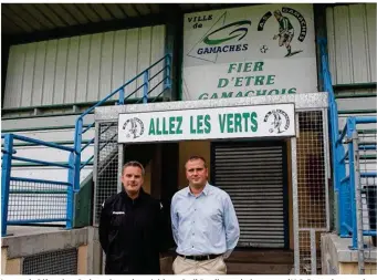  ??  ?? Le coach Sébastien Carbonnier et le président Cyril Poulin souhaitent que L’AS Gamaches garde sa dynamique à tous les niveaux, sportif et dirigeant, et continuent de grandir.