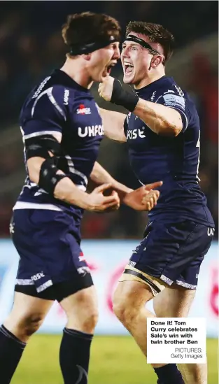  ?? PICTURES: Getty Images ?? Done it! Tom Curry celebrates Sale’s win with twin brother Ben