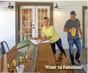  ?? HGTV ?? ‘Fixer to Fabulous’