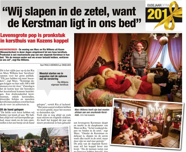  ?? FOTO TOM PALMAERS ?? Marc Willems heeft zijn bed moeten afstaan aan een snurkende Kerstman.