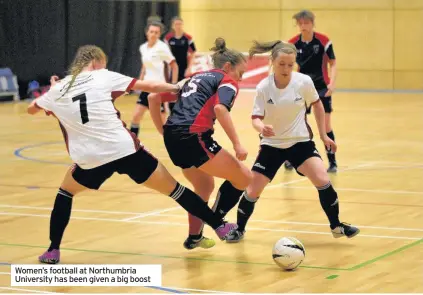  ??  ?? Women’s football at Northumbri­a University has been given a big boost