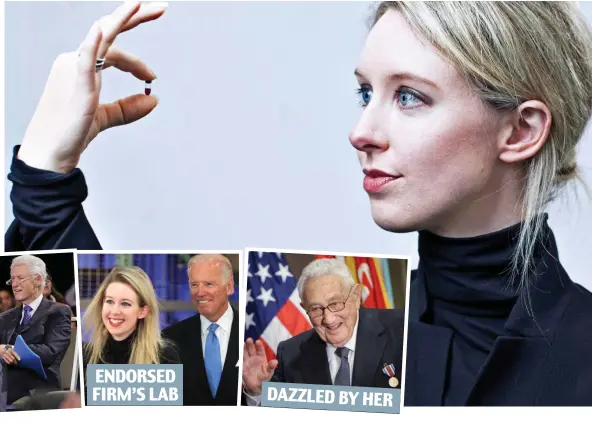  ?? ?? ENDORSED FIRM’S LAB
DAZZLED BY HER
Shameless con artist: Elizabeth Holmes. Inset from top left, Rupert Murdoch, Holmes with tycoon Jack Ma and Bill Clinton in 2015, and with Joe Biden and Henry Kissinger