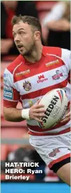  ??  ?? HAT-TRICK HERO: Ryan Brierley