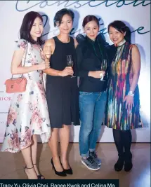  ??  ?? Tracy Yu, Olivia Choi, Ranee Kwok and Celina Ma