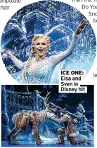  ??  ?? ICE ONE: Elsa and Sven in Disney hit