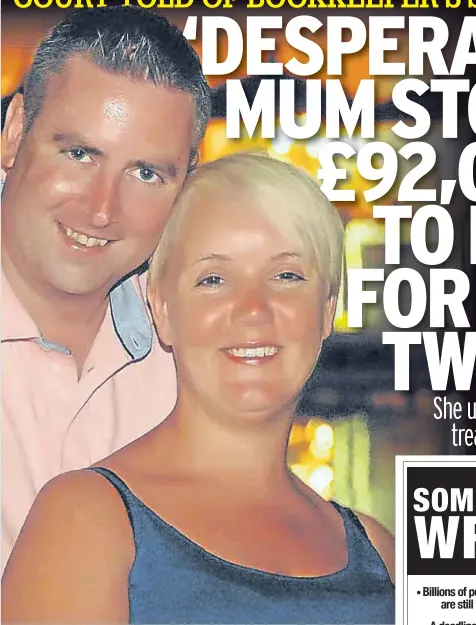  ??  ?? GUILTY Debbie Stevenson – pictured with husband Michael – continued to steal cash from her work after having twins